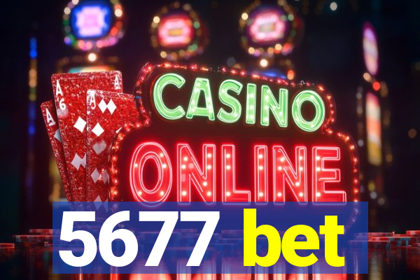 5677 bet