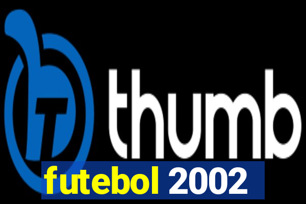 futebol 2002