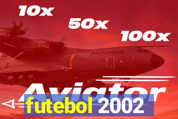 futebol 2002