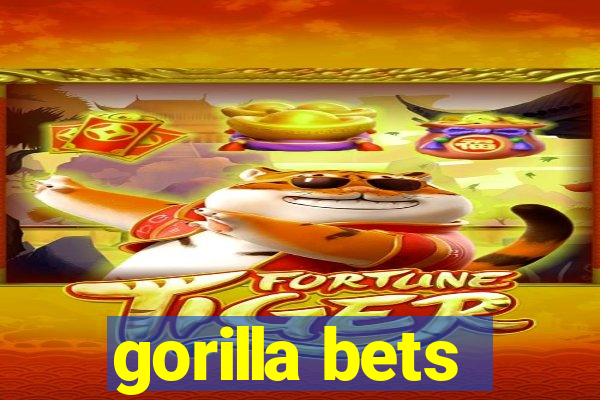 gorilla bets
