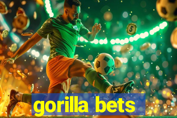 gorilla bets