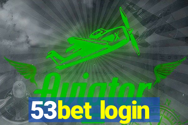 53bet login