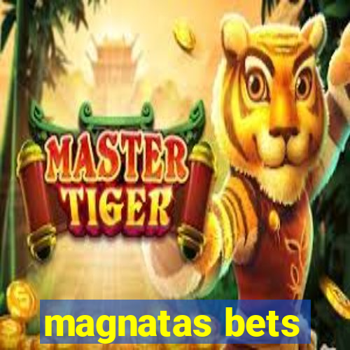 magnatas bets