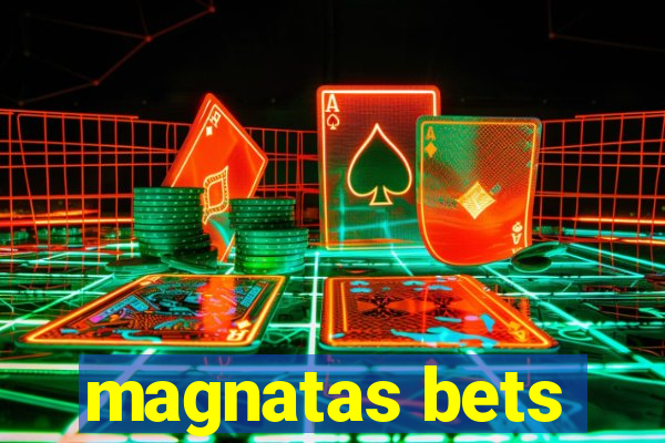 magnatas bets