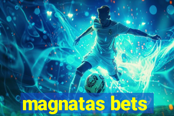 magnatas bets