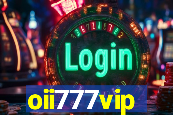 oii777vip