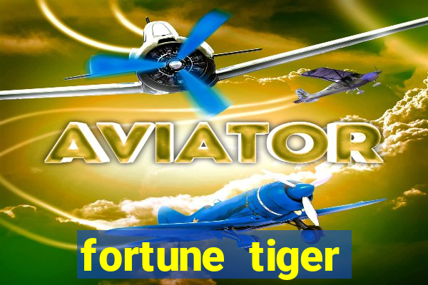 fortune tiger rodada gratis