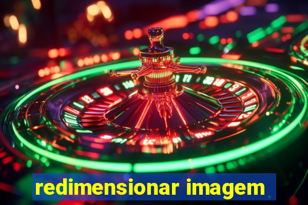 redimensionar imagem