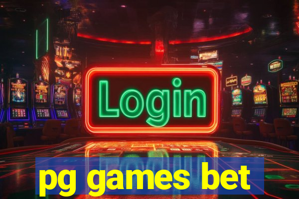 pg games bet