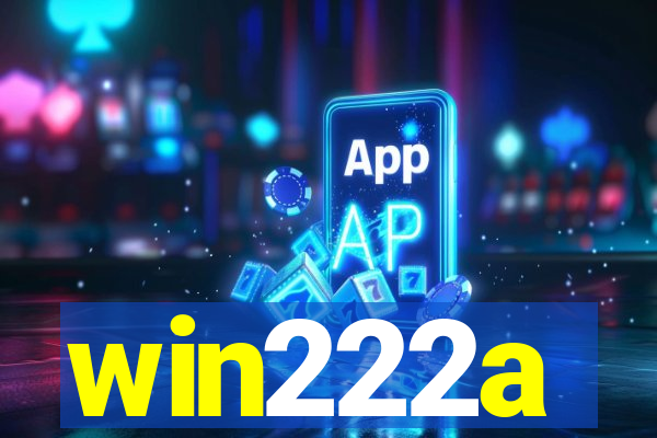 win222a