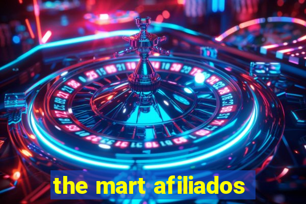 the mart afiliados