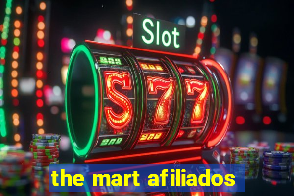 the mart afiliados