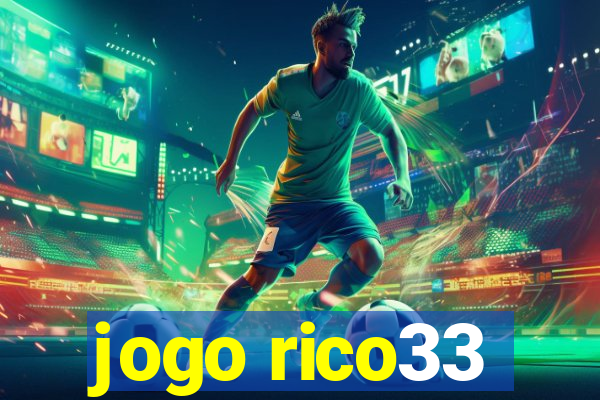 jogo rico33