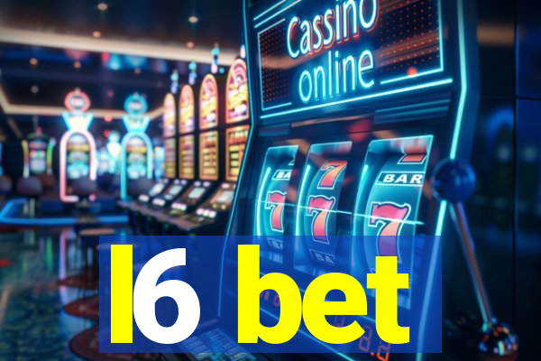 l6 bet