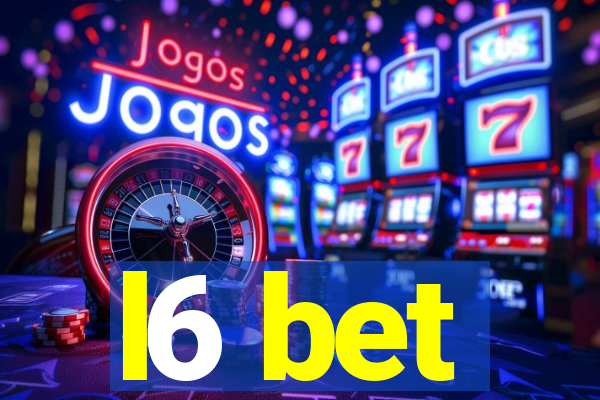 l6 bet