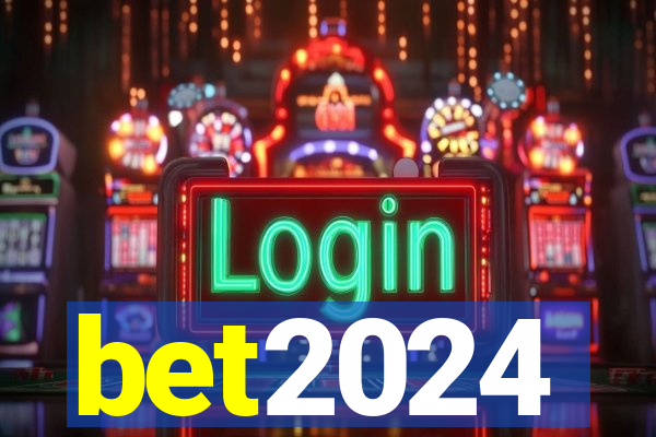bet2024