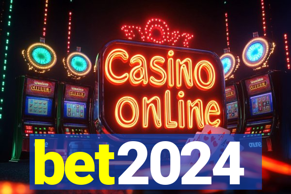 bet2024
