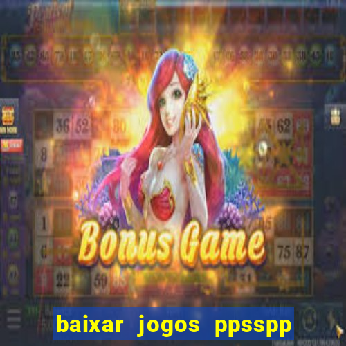 baixar jogos ppsspp para android