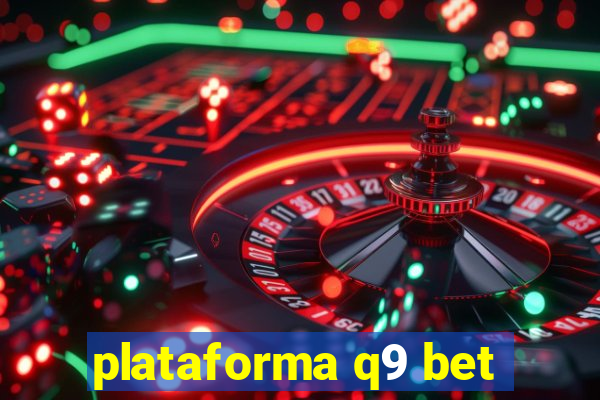 plataforma q9 bet
