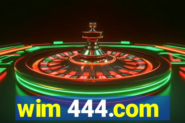 wim 444.com