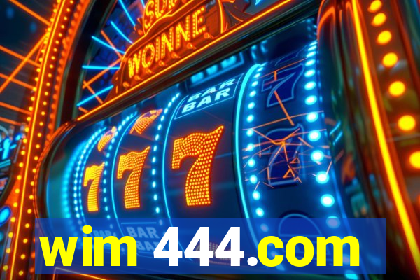 wim 444.com