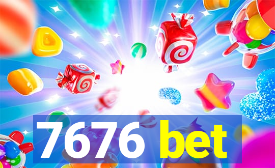 7676 bet