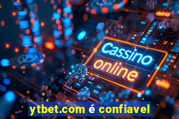 ytbet.com é confiavel