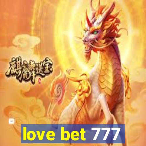 love bet 777