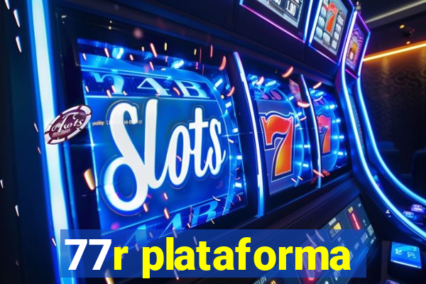 77r plataforma