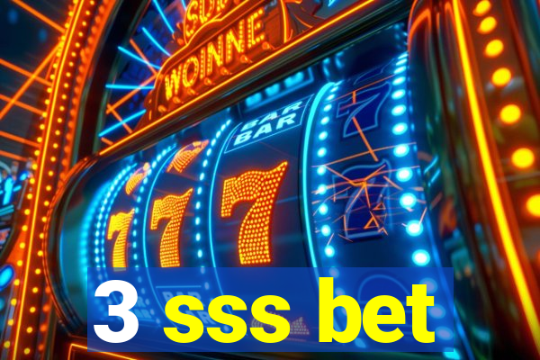 3 sss bet