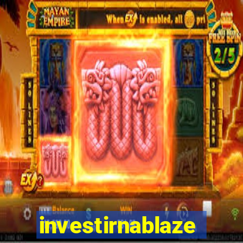 investirnablaze