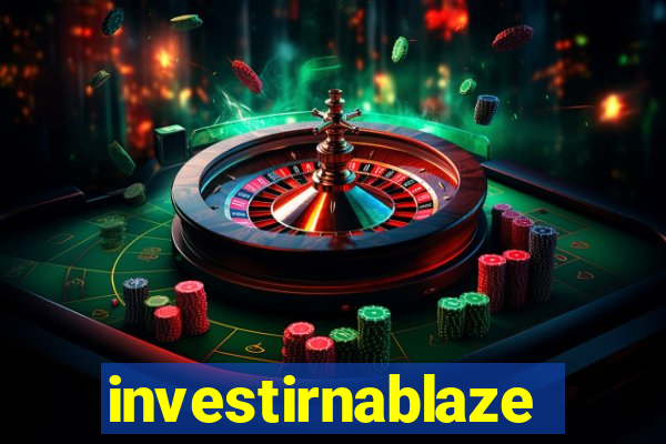 investirnablaze