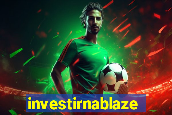 investirnablaze