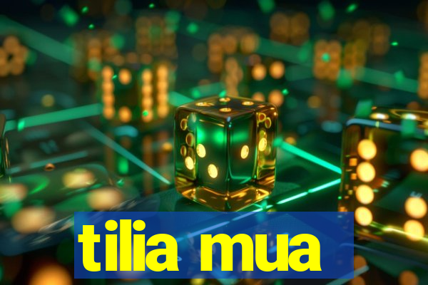 tilia mua