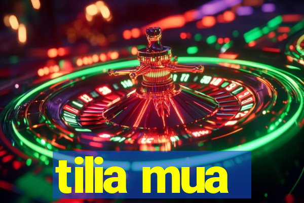 tilia mua