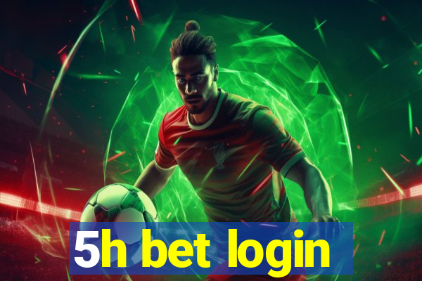 5h bet login