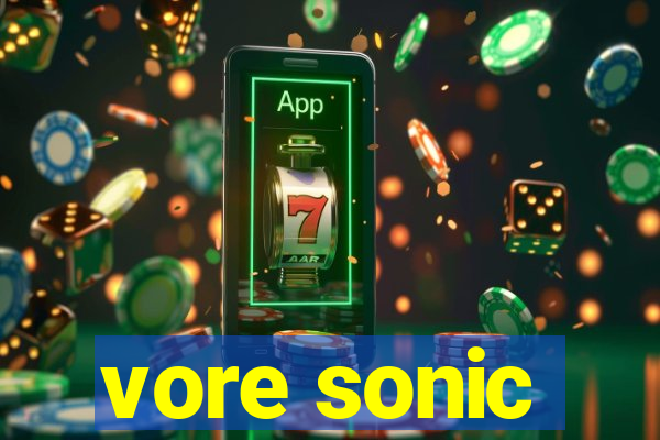 vore sonic