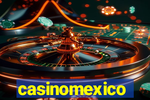 casinomexico