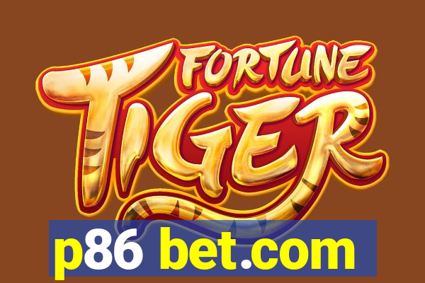 p86 bet.com