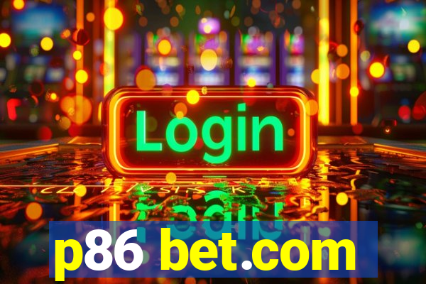 p86 bet.com
