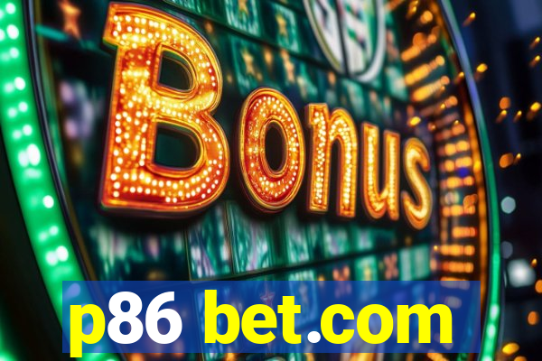 p86 bet.com