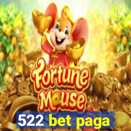 522 bet paga