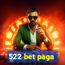 522 bet paga