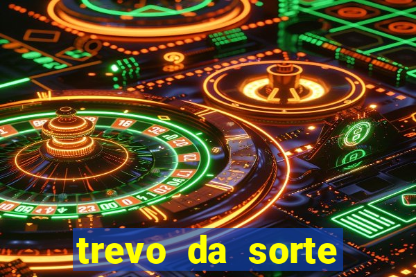trevo da sorte paratodos bahia