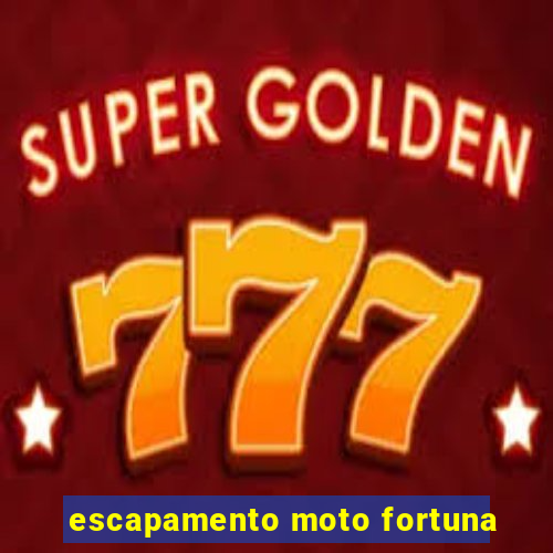 escapamento moto fortuna