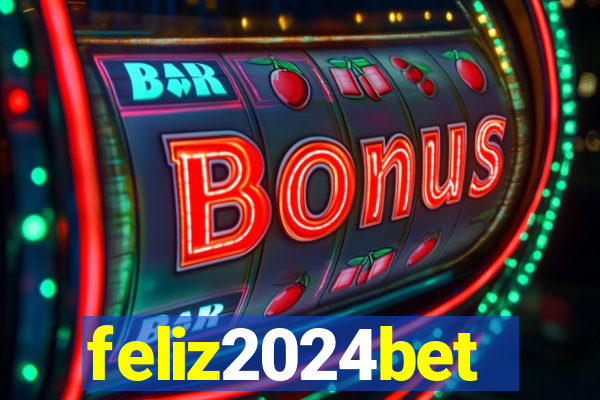 feliz2024bet