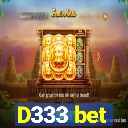 D333 bet