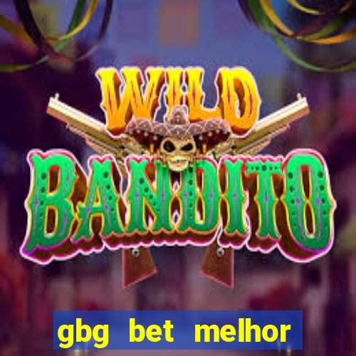 gbg bet melhor horário para jogar