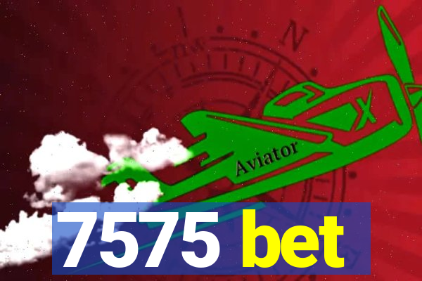 7575 bet