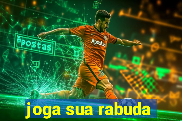 joga sua rabuda